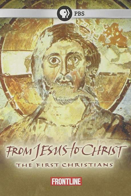 From Jesus to Christ: The First Christians
